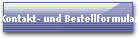 Kontakt- und Bestellformular